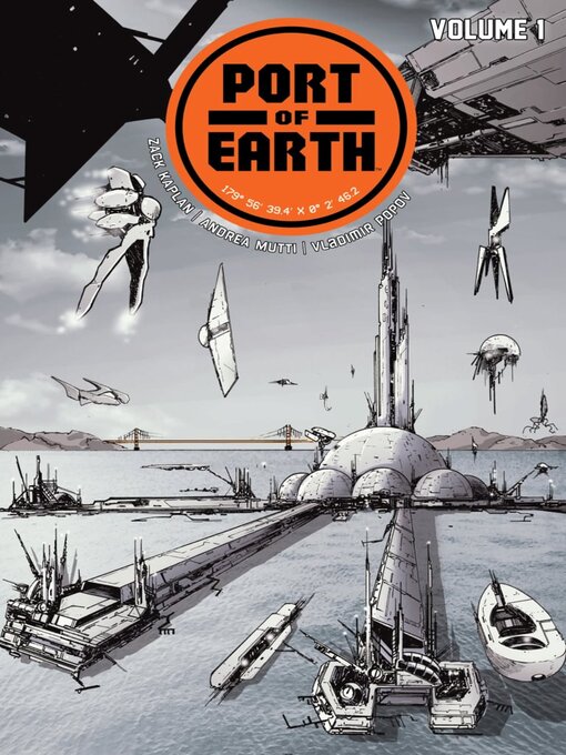 Title details for Port of Earth (2017), Volume 1 by Zack Kaplan - Available